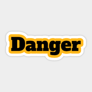 Danger Sticker